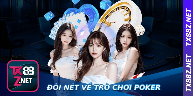 Đôi nét về trò chơi Poker