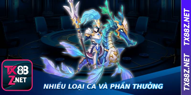 Nhiều loại cá và phần thưởng