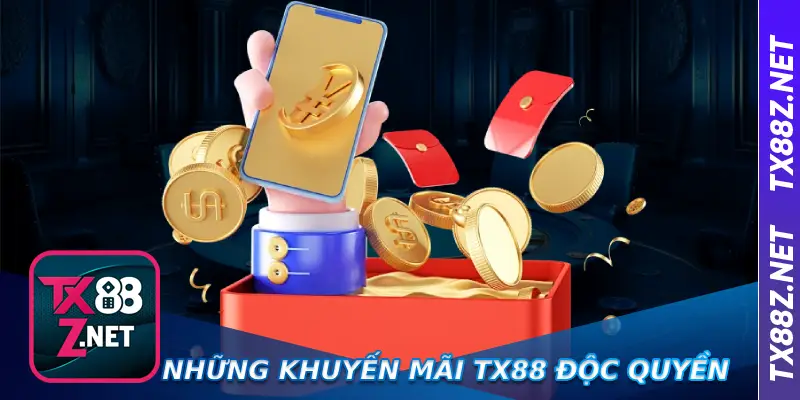 Những khuyến mãi Tx88 độc quyền