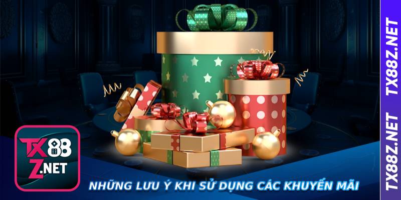 Những lưu ý khi sử dụng các khuyến mãi