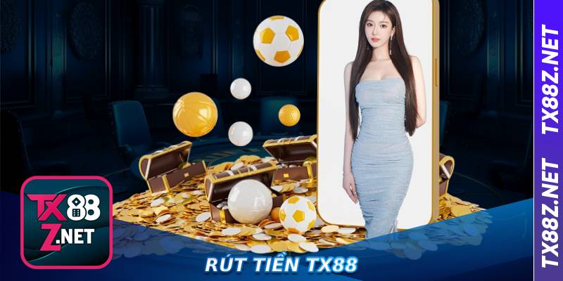 Rút Tiền tx88