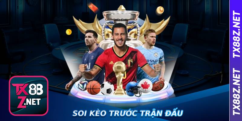 Soi kèo trước trận đấu